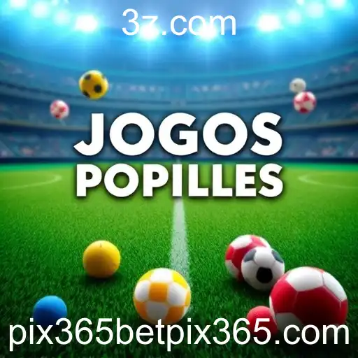 Descubra os Jogos Populares na BetPix365: Diversão e Recompensas Garantidas